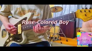 Rose-Colored Boy - Paramore [Guitar Cover]
