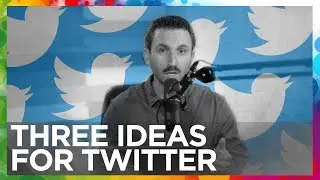 Editing Your Tweets (and 2 other great ideas)