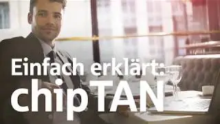 Einfach erkl&auml;rt: chipTAN