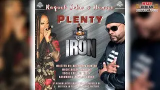 Raquel John X Hunter - Plenty Iron [4x4 Van Man Reply] (2022 Chutney Soca)