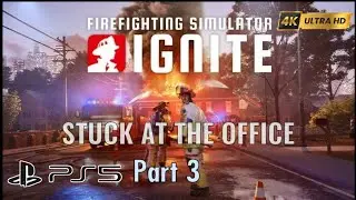 Firefighting Simulator : Ignite  Part 3 Full Gameplay Walkthrough (FULL GAME SERIES) | PS5 Pro 4K