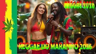 Reggae Internacional Remix 2026 🎶 Maranh&atilde;o Full Hits