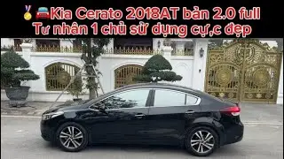 🏆🚘Kia Cerato số tự động 2018 bản 2.0 full l 1 chủ sử dụng từ đầu l Hạng C sang trọng l 0977.331.662