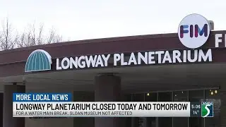 Longway Planetarium closed due to water main break