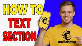 Как добавить текстовый раздел в блок контента веб-сайта Mailchimp (2025)