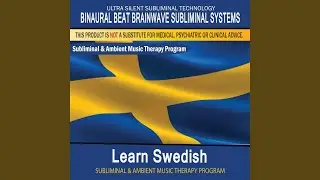 Learn Swedish - Subliminal & Ambient Music Therapy 8