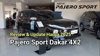 Review dan Update Harga 2025 Pajero Sport Dakar 4X2 || Mitsubishi Jakarta