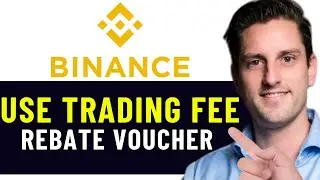 HOW TO USE TRADING FEE REBATE VOUCHER IN BINANCE 2026! (FULL GUIDE)