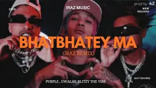 BHATBHATEY MA ( IraZ Remix ) @purplemusic111 @Young_Gwala