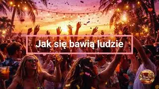 Jak się bawią ludzie  | Muzyczne Perełki
