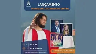 AO VIVO | LAN&Ccedil;AMENTO EVANGELISMO AMERICANA | PR. BISPO E PROF. MARTA TULOM | IASD Central Americana
