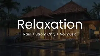 Heavy Rain Creating a Peaceful Night Mood &ndash; Rest Sound