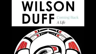DECOLONIZATION BEFORE ITS TIME: WILSON DUFF AS PROVINCIAL ANTHROPOLOGIST - ROBIN FISHER