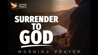 Sunday Prayer for Peace, Praise, and Surrender | Rest Fully in God