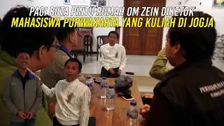 PAGI BUTA PINTU RUMAH OM ZEIN DIKETOK MAHASISWA PURWAKARTA YANG KULIAH DI JOGJA