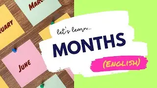 Months of the Year: Fun Learning for Kids with Little Languages!