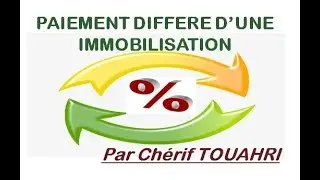Vidéo [135] : Paiement différé d'une immobilisation.