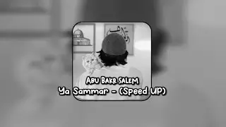 Ya Sammar - Arabic Song ||.Speed UP.||