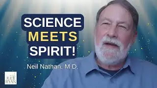 Energy Medicine vs. Modern Science: Can They Work Together? I Neil Nathan, M.D.