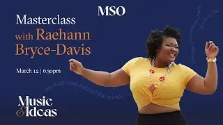 Masterclass with Raehann Bryce-Davis | Music and Ideas | Melbourne Symphony Orchestra