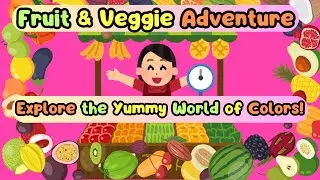 Fun Learning for Toddlers | Discover Fruits & Vegetables with Colorful Animation!