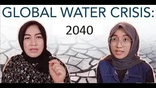 13 Menit Tentang Krisis Air Global 2040