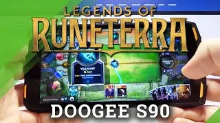 Legends of Runeterra Quality Checkup on Doogee S90 &ndash; Gameplay