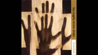 The Mighty Lemon Drops - Hallowed Ground - 1992