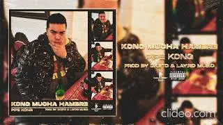 Kong Mucha Hambre (Prod. By Cketo & Layird Music)