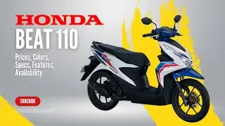 2024 All New Honda Beat 110: Prices, New Colors, Specs, Features, Availability