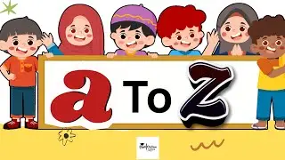 Small Letters a to z for Kids | Learn Lowercase Alphabets | Nursery English