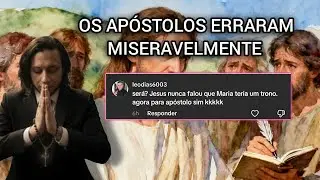 OS APÓSTOLOS ERRARAM MISERAVELMENTE 