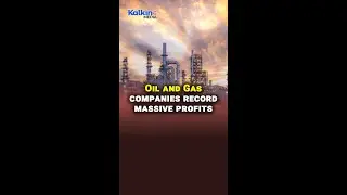 Oil and Gas companies record massive profits