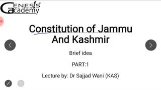 Constitution of J&K (Brief Idea) Part 1