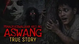 PINAGKATIWALAAN AKO NG ASWANG | True Story