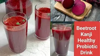 The Probiotic Drink That Will Change Your Gut Forever | Beetroot Kanji Recipe