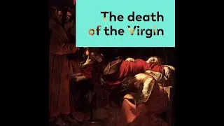 Death of the Virgin, Caravaggio