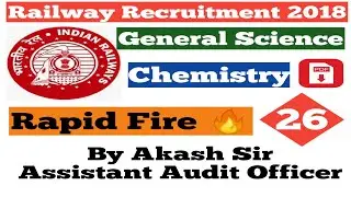 General Science | Rapid Fire🔥| Chemistry | Part-6 |Railway Group-D, ALP, RPF and Technician 2018