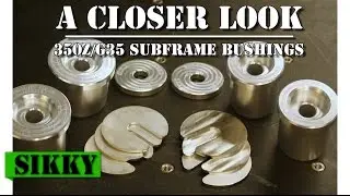 350Z / G35 Solid Subframe Bushing reveiw - SIKKY