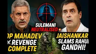 Operation Mahadev ⚔️ Complete | Jaishankar EXPOSES Rahul | 3 Top LeT Terrorists Killed in Dachigam