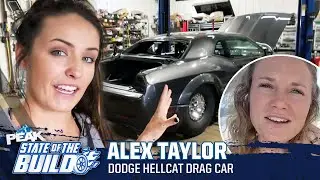 Alex Taylor's Dodge Hellcat Drag Car | State of the Build | PEAK Auto