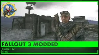 FALLOUT 3 Modded Lets Play Episode 012 - Arefu Blood Ties