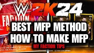 *BEST MFP METHOD* HOW TO MAKE MY FACTION POINTS IN WWE2K24 MyFACTION | Part 2