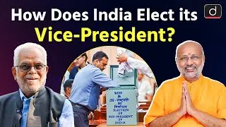 Vice-President of India | Election Process | Constitutional Provisions | Drishti IAS English