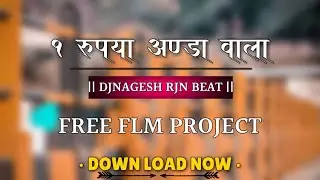 1 RUPYA ANDA WALA || DJNAGESH RJN BEAT || FLM PROJECT - CG OFFICIAL