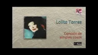 Lolita Torres - Canción de simples cosas