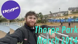 Thorpe Park - 25th March 2024