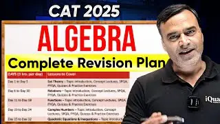 CAT 2025 Algebra Strategy: Must Do Topics for Last 30 Days | High Weightage Topics + Tricks