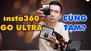 Review INSTA360 GO ULTRA - Nhỏ Gọn Tiện Lợi NHƯNG Kh&ocirc;ng d&agrave;nh cho số đ&ocirc;ng | TP STUDIO