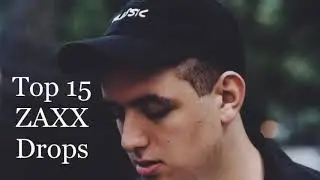 Top 15 ZAXX Drops